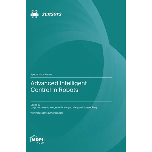 Advanced Intelligent Control in Robots