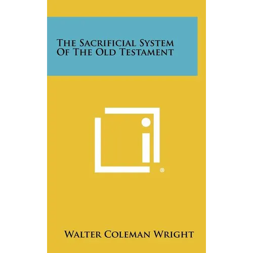 The Sacrificial System of the Old Testament