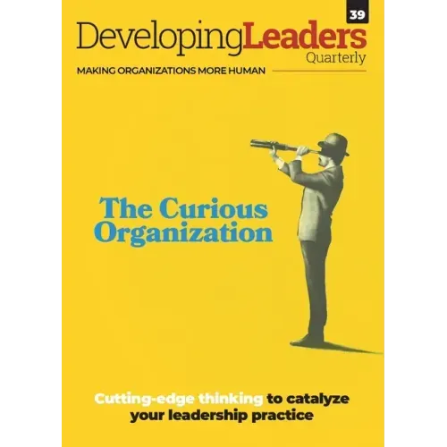 Developing Leaders Quarterly - issue 39