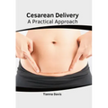 Cesarean Delivery: A Practical Approach