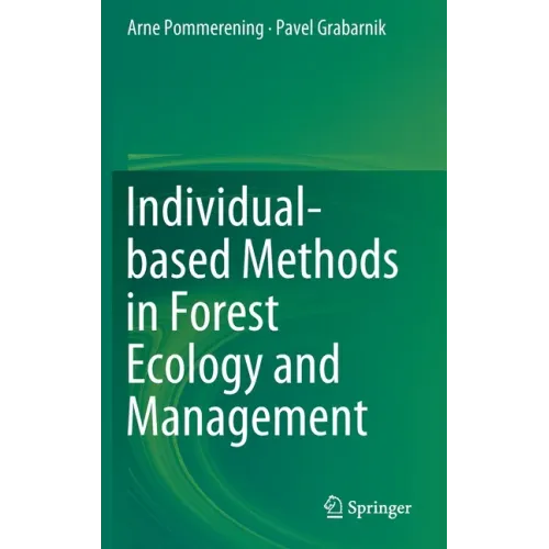 Individual-Based Methods in Forest Ecology and Management