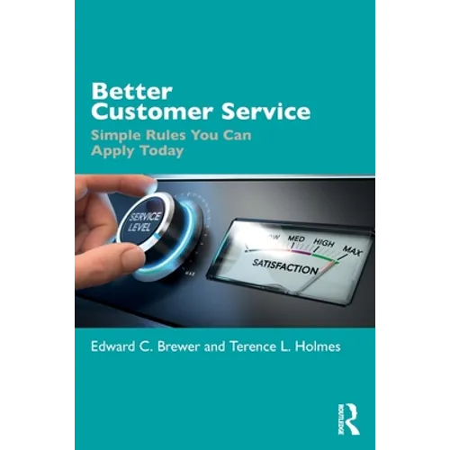Better Customer Service: Simple Rules You Can Apply Today