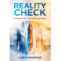 Reality Check: In Pursuit of the Right Questions