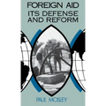 Foreign Aid: Its Defense and Reform