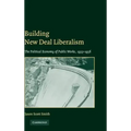 Building New Deal Liberalism