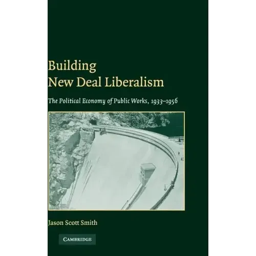 Building New Deal Liberalism