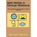 500 MCQs in Clinical Medicine: Exam preparation and revision in clinical medicine