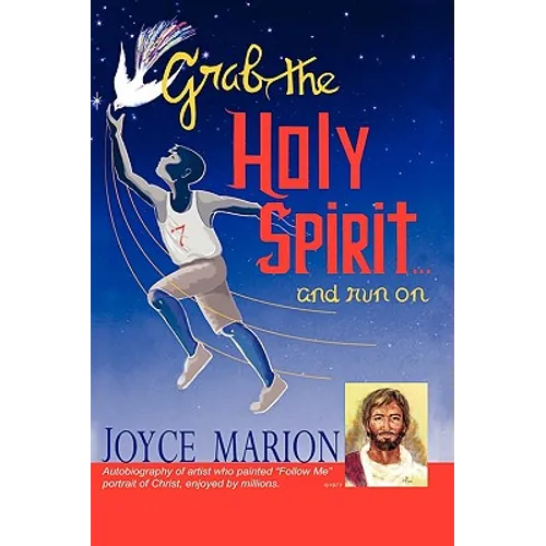 GRAB THE HOLY SPIRIT...and run on
