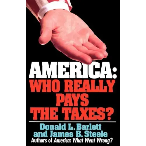 America: Who Really Pays the Taxes?