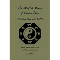 The Woof and Warp of Canine Pain: Treating Dogs with TCM