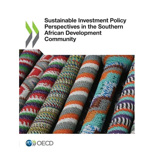 Sustainable Investment Policy Perspectives in the Southern African Development Community