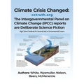 Climate Crisis Changed: The Intergovernmental Panel on Climate Change (IPCC) reports are deliberate science fiction.