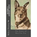 History's Luckiest Puppy: The Story of Rin Tin Tin