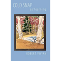 Cold Snap as Yearning
