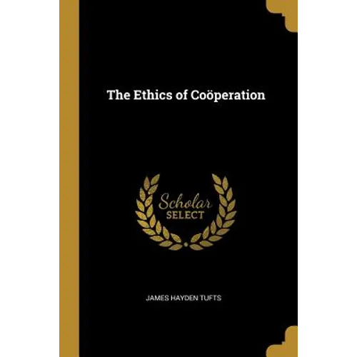 The Ethics of Coöperation