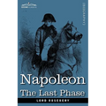 Napoleon: The Last Phase
