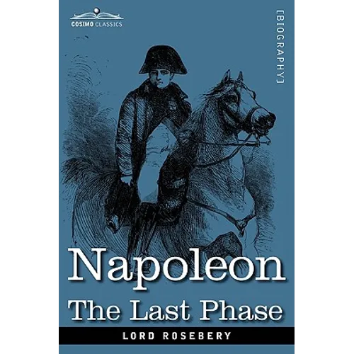 Napoleon: The Last Phase