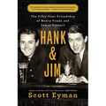 Hank and Jim: The Fifty-Year Friendship of Henry Fonda and James Stewart