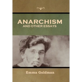 Anarchism and Other Essays