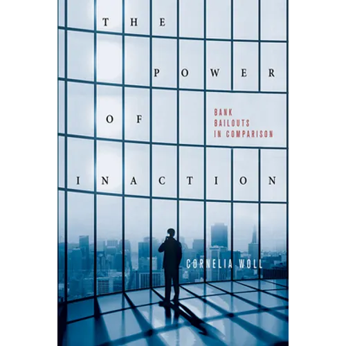 The Power of Inaction: Bank Bailouts in Comparison