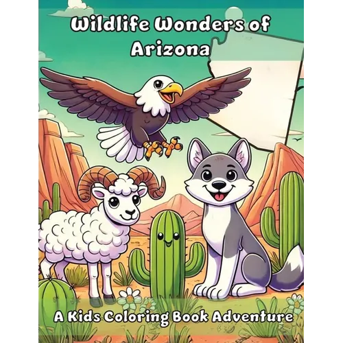 Wildlife Wonders of Arizona: A Kids Coloring Book Adventure