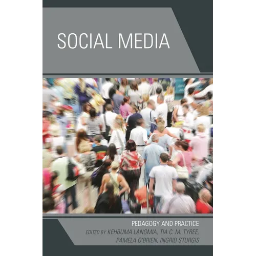 Social Media: Pedagogy and Practice