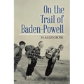 On the Trail of Baden-Powell