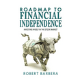 Roadmap to Financial Independence