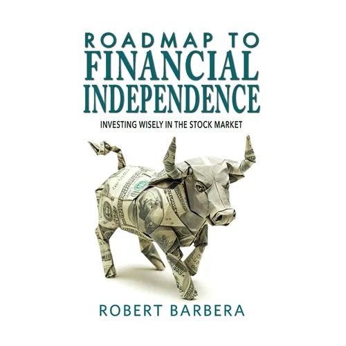 Roadmap to Financial Independence