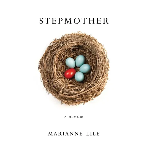 Stepmother: A Memoir