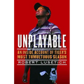Unplayable: An Inside Account of Tiger's Most Tumultuous Season