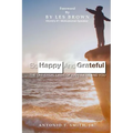 So Happy and Grateful: The Universal Laws of Happiness and You