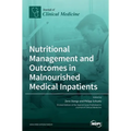 Nutritional Management and Outcomes in Malnourished Medical Inpatients