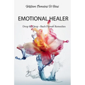 Emotional Healer: Drop by Drop - Bach Flower Remedies