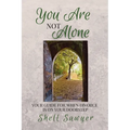 You Are Not Alone