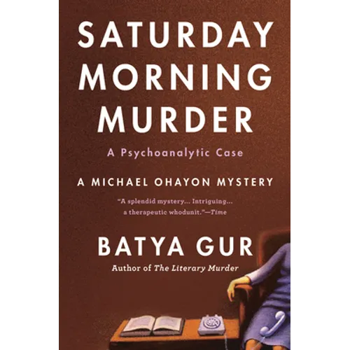 The Saturday Morning Murder: A Psychoanalytic Case