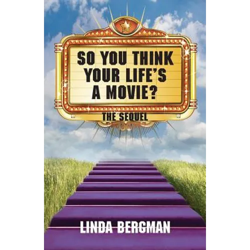 So You Think Your Life's a Movie - The Sequel
