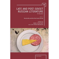 Late and Post-Soviet Russian Literature: A Reader (Vol. I)