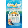 Soul to Soul: Tiny Stories of Hope and Resilience