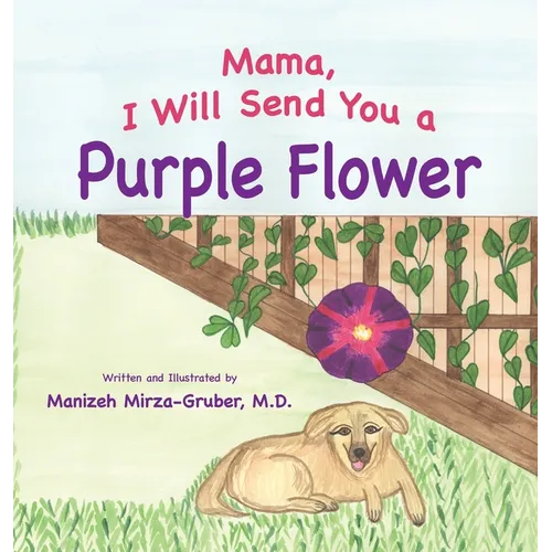 Mama, I Will Send You a Purple Flower