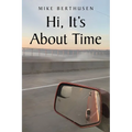 Hi, It's About Time
