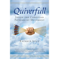 Quiverfull: Inside the Christian Patriarchy Movement