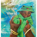 A Blessing for the World