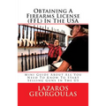Obtaining A Firearms License (FFL) In The USA: Mini Guide About All You Need To Know To Start Selling Guns In The US