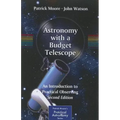 Astronomy with a Budget Telescope: An Introduction to Practical Observing
