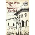 Who Was Saint Junipero Serra?