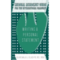 Medical Residency Guide For The International Graduate: Writing A Personal Statement