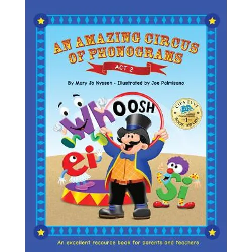 An Amazing Circus of Phonograms-Act 2: An excellent resource book for teachers and parents