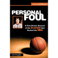 Personal Foul: A First-Person Account of the Scandal That Rocked the NBA