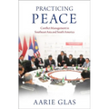 Practicing Peace: Conflict Management in Southeast Asia and South America